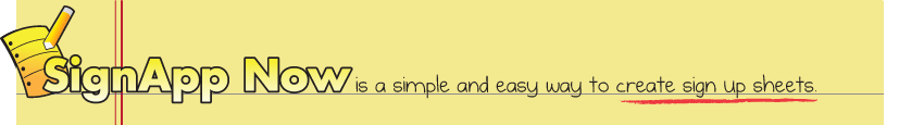 SignApp Now is a simple and easy way to create online sign up sheets. Create a Sign Up Sheet Now.